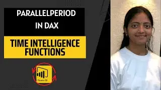 How to create PARALLELPERIOD in Power BI | Time Intelligence functions | DAX tutorial