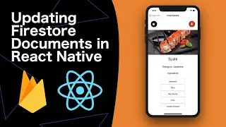 How to use Firebase in React Native - Part 4 (Updating Data)