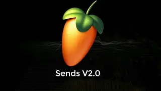FL Studio: Send Channels V2.0!! ... 5 Mixing Tips with Patcher... Part 2