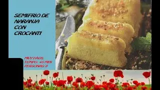 SEMIFRÍO DE NARANJA CON CROCANTI