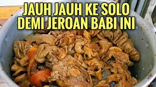 JAUH JAUH KE SOLO DEMI JEROAN BABI INI - BABI KUAH SOLO