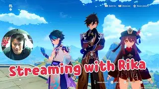 Genshin Impact: Streaming with Rika
