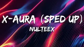 Nulteex - X-AURA (Hardstyle) [Sped Up]