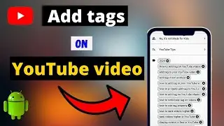 How to Add tags to your youtube videos mobile || How to add tag on youtube videos 2021 || 