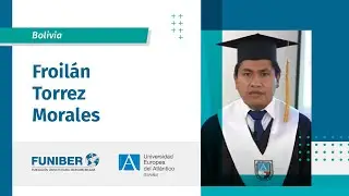 Entrevista a Froilán Torrez Morales, estudiante de Bolivia becado por FUNIBER