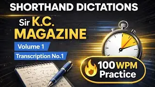 Shorthand Dictations |Shorthand Dictation Vol -1 |K.C.magazine @100 wpm