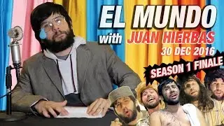 The funniest & most fd up moments of 2016... EL MUNDO S1 #JuanHierbas