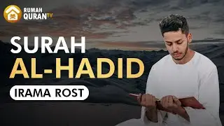 Al Quran Surah Al Hadid Full Merdu - Kamilin Sastoro | Irama Rost