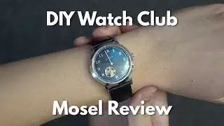 DIY Watch Club Mosel Review