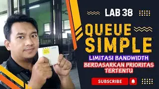 Lab 38 Limitasi bandwidth berdasarkan prioritas tertentu