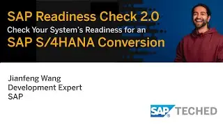 SAP Readiness Check 2.0 for SAP S/4HANA Conversion [Live Demo], SAP TechEd Lecture