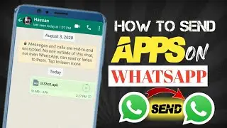 How To Send Apps and Games On Whatsapp | How To Send Apk File In Whatsapp 2022 | Whatsapp Trick