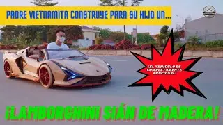 Este es el espectacular LAMBORGHINI SIÁN DE MADERA que un carpintero construyó para su hijo