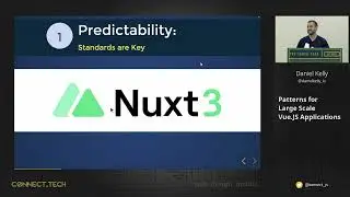 Connect.Tech 2022 - Daniel Kelly - Patterns for Large Scale Vue JS Applications