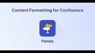 Panels for Confluence Data Center/Server | Content Formatting Toolkit for Confluence