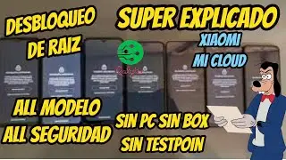 Desbloqueo Xiaomi Mi Cloud de Raiz by Servidor ||Todos los modelos & seguridades ||Modo Clean y Lost