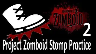 [Project Zomboid] Bare Hands / Unarmed Practice |  Stomp Canceling / Manual Stomp Practice 2