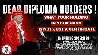 Powerful Graduation Speech by Prof. M.I.M. Hilal Motivation for Future Leaders #royalacademy #bmich
