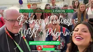 WYD Vlog Day 4 Pt 1: Bishop Mulvey & WYD Pilgrims