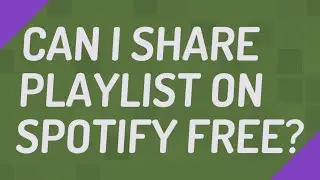 Can I share playlist on Spotify free?
