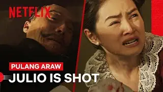 Julio Is Shot | Pulang Araw | Netflix Philippines