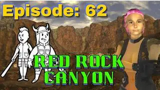 Red Rock Canyon – Fallout: New Vegas (Ep. 62)