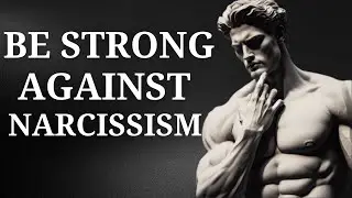 Stoicism Your Armor Against Narcissists 8 Principles to Empower You