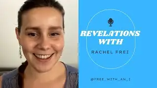 Revelations with Rachel Frei