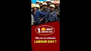 Why Do We Celebrate Labour Day? | 😵Story Behind Labour Day