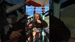 Nothing like hitting the bike park with the homies.