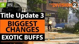 Title Update 3 | Biggest Changes | Exotic Buffs | PVP Changes | Division 2