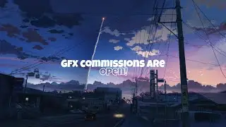 GFX COMMISSIONS ARE OPEN //on my instagram