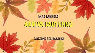 ARRIVA L'AUTUNNO canzone per bambini
