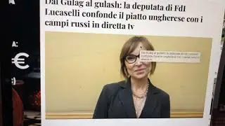 La Bella Deputata Ylenja Lucaselli confonde i Gulag con il Gulasch