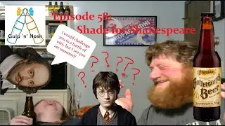 Butterscotch Beer -- Ep. 58: Shade for Shakespeare