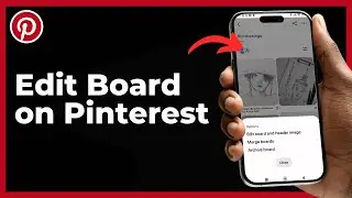 How to Edit Board on Pinterest (Quick & Easy)