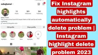 Fix Instagram highlight automatically deleted problem | Instagram highlight delete problem 2023