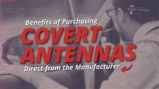 Advantages of Buying Your Covert Antenna Direct from Manufacturer