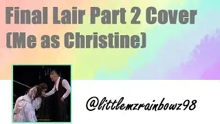 Final Lair (Phantom of the Opera) Part 2 Cover