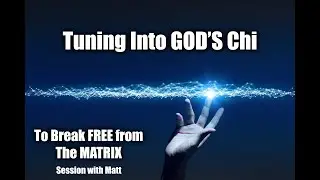Tuning into GOD'S Chi to heal and speed up our awakening... It's easy :)