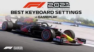 F1 2021 BEST KEYBOARD SETTINGS (WITH GAMEPLAY)