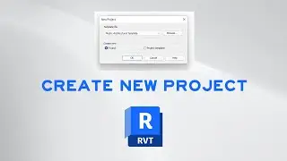 Create New Project in Revit