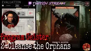The Outlast Trials- Program Geister | 2- Cleanse the Orphans | Solo | First Attempt | A+
