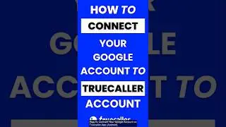 How Do I Connect My Google Account on Truecaller App #truecaller