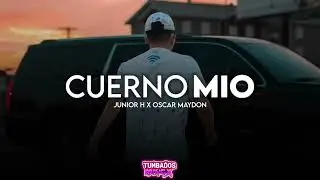 Cuerno Mio - Junior H ft Oscar Maydon | (Compa Paseme El Cuerno Mio) Corridos 2023