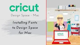 Cricut - Install Fonts to Mac for Design Space
