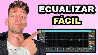 👉 CÓMO ECUALIZAR en ABLETON LIVE ✅ Aprende a usar el Ecualizador.