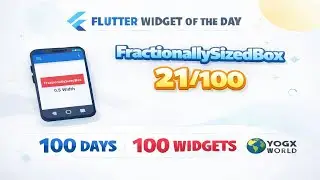 Flutter Widget of the Day 21/100 🤯 (FractionallySizedBox)