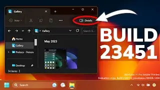 New Windows 11 Build 23451 – New Details Pane is Official, New Start Menu Options and Fixes (Dev)