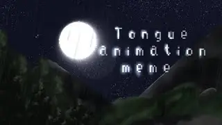 Tongue || animation meme || ГеПаРдИк ÒwÓ